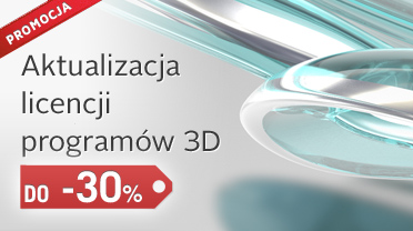 Zaktualizuj stare licencje do grafiki 3D nawet do 30% taniej