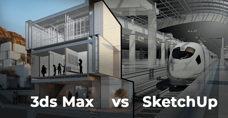 3ds Max vs SketchUp - sprawdź różnice