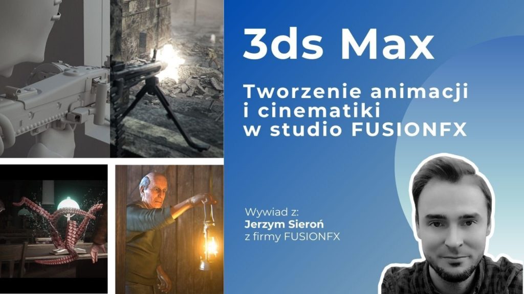 3ds max_fusionfx-customer-storry-case-study-wdrożenie-cinematiki-animacje