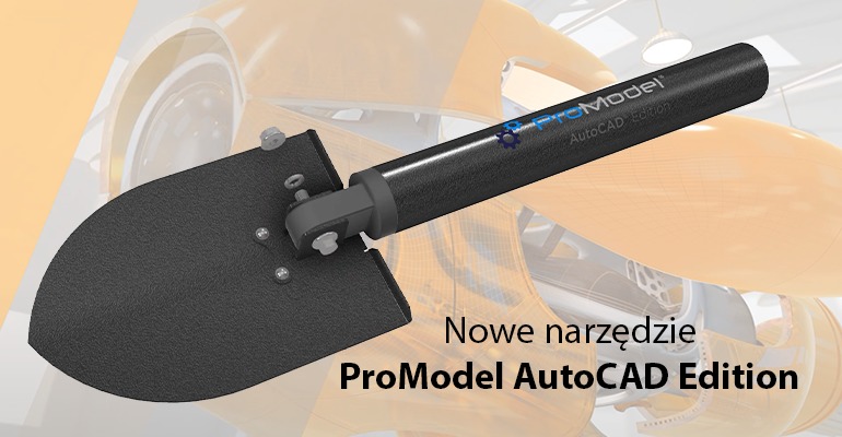 Nowość - ProModel AutoCAD Edition