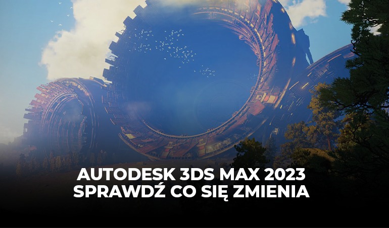 aktualizacja 2023 Autodesk 3ds max