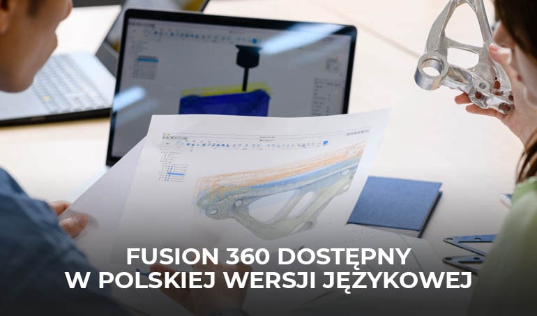 Fusion 360 dostępny w polskiej wersji językowej-min