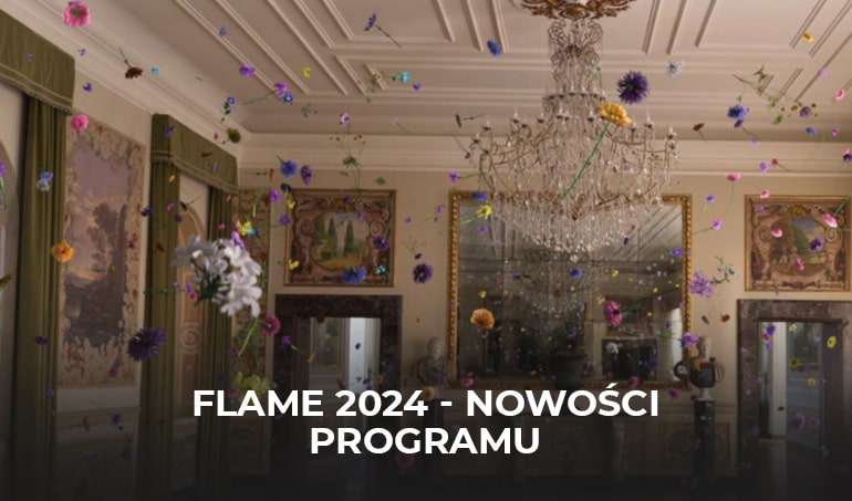 Flame 2024 - nowosci programu