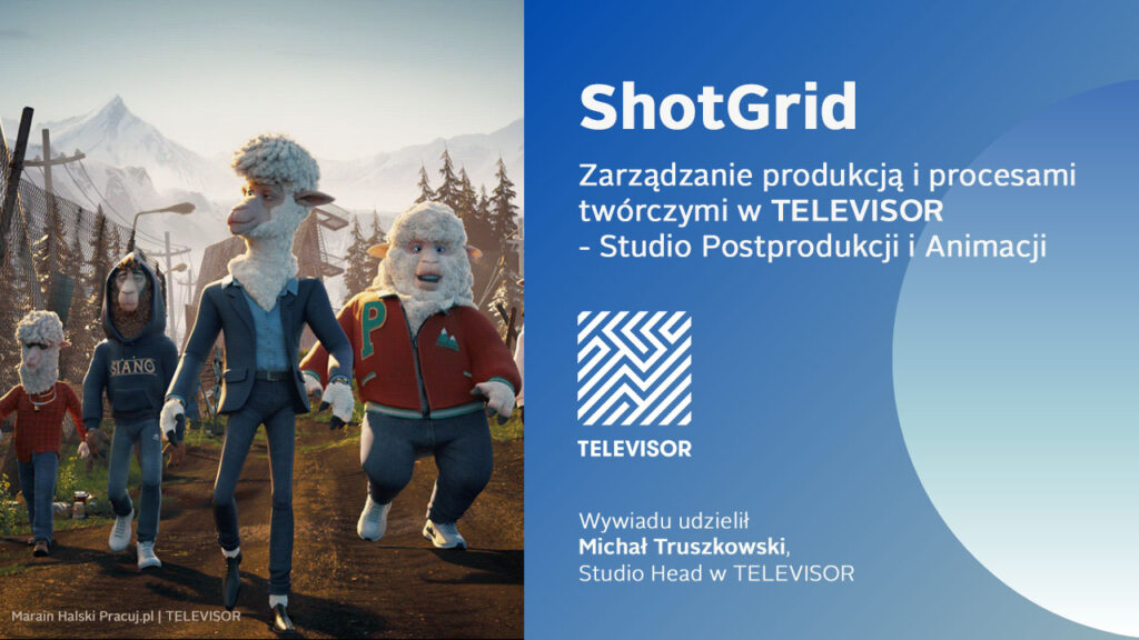 TELEVISOR succes story animacja i postrpodukcja z wykorzystaniem ShotGrid
