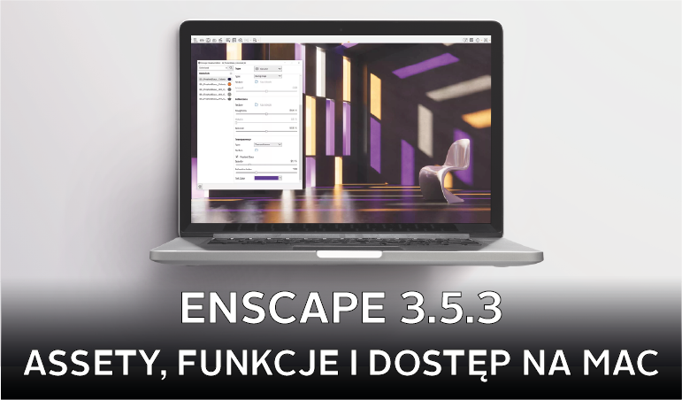nowy enscape 3.5.3. Nowe funkcje, assety i kompatybilność z macOS