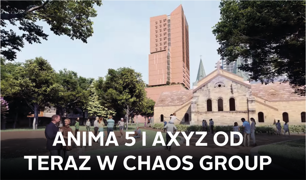 Anima 5 i AXYZ od teraz w Chaos Group